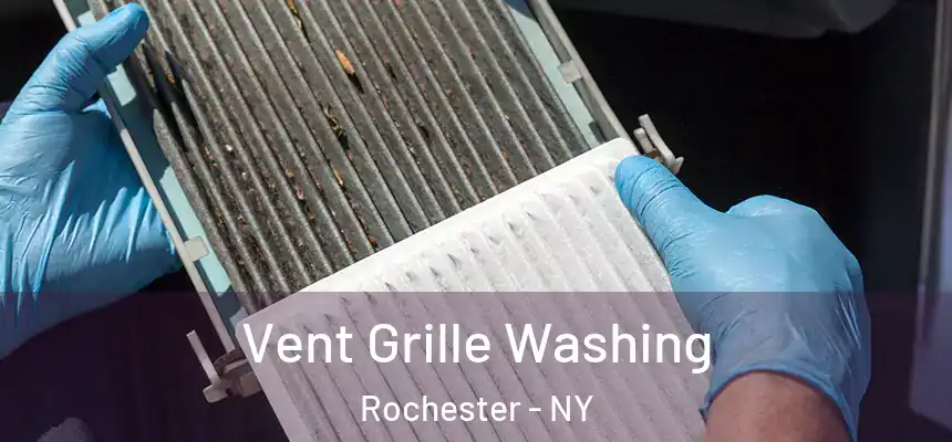  Vent Grille Washing Rochester - NY